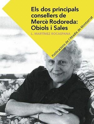 DOS PRINCIPALS CONSELLERS DE MERCÈ RODOREDA, ELS : OBIOLS I SALES | 9788498839555 | MARTÍNEZ ROCASPANA, LOURDES