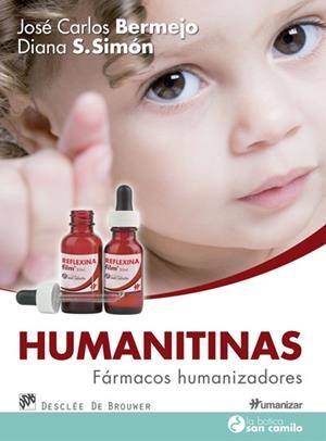 HUMANITINAS. FÁRMACOS HUMANIZADORES | 9788433028075 | BERMEJO HIGUERA, JOSÉ CARLOS / SÁNCHEZ SIMÓN, DIANA