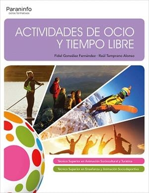 ACTIVIDADES DE OCIO Y TIEMPO LIBRE | 9788428338066 | TEMPRANO ALONSO, RAÚL / GONZALEZ FERNANDEZ, FIDEL
