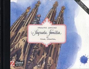 SAGRADA FAMILIA - DRAWING AROUND | 9788494115004 | JOHANSSON, NINA