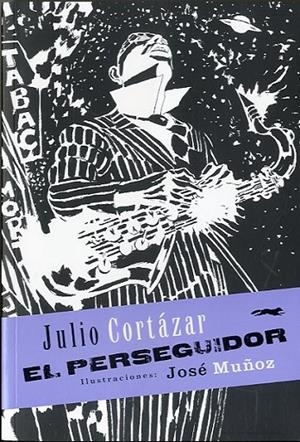 PERSEGUIDOR, EL | 9788494164545 | CORTÁZAR, JULIO