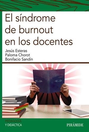 SÍNDROME DE BURNOUT EN LOS DOCENTES, EL | 9788436839067 | ESTERAS PEÑA, JESÚS / CHOROT RASO, PALOMA / SANDÍN FERRERO, BONIFACIO