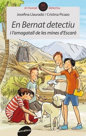 EN BERNAT DETECTIU I L'AMAGATALL DE LES MINES D'ES | 9788415095996 | LLAURADÓ SENAR, JOSEFINA