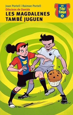 MAGDALENES TAMBÉ JUGUEN, LES | 9788415975212 | PORTELL, JOAN / PORTELL, RAIMON