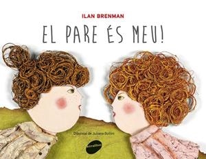 PARE ÉS MEU, EL | 9788415095828 | BRENMAN, ILAN