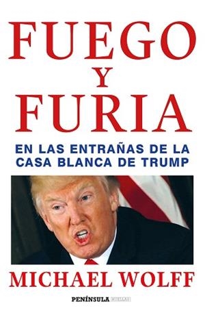 FUEGO Y FURIA | 9788499426938 | WOLFF, MICHAEL