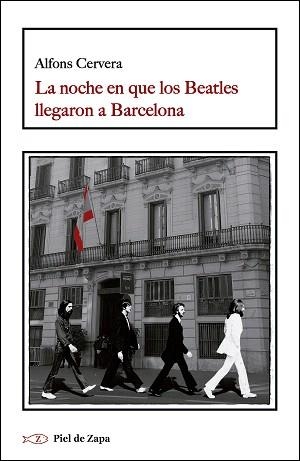 NOCHE EN QUE LOS BEATLES LLEGARON A BARCELONA, LA | 9788416995585 | CERVERA, ALFONS