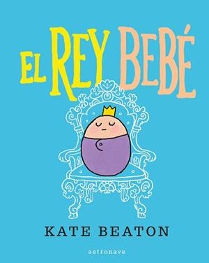 REY BEBÉ, EL | 9788467929508 | BEATON, KATE