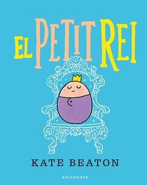 PETIT REI, EL | 9788467929515 | BEATON, KATE
