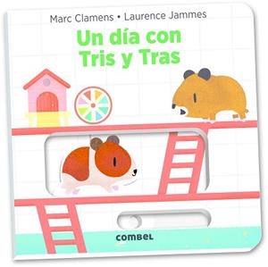 DÍA CON TRIS Y TRAS, UN | 9788491011330 | JAMMES, LAURENCE/CLAMENS, MARC
