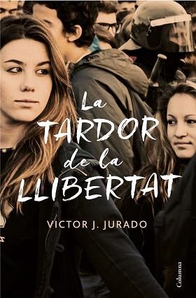 TARDOR DE LA LLIBERTAT, LA | 9788466423588 | JURADO, VÍCTOR