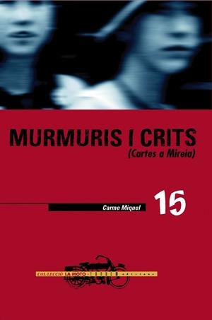 MURMURIS I CRITS (CARTES A MIREIA) | 9788481313789 | MIQUEL, CARME