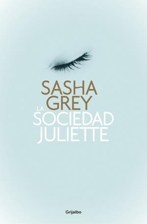 SOCIEDAD JULIETTE, LA | 9788425350474 | GREY, SASHA