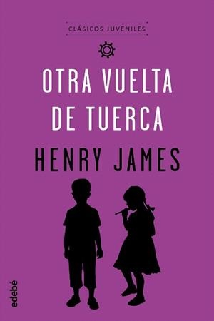 CLÁSICOS JUVENILES: OTRA VUELTA DE TUERCA | 9788468334837 | JAMES, HENRY