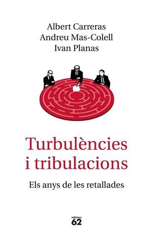 TURBULÈNCIES I TRIBULACIONS | 9788429776577 | MAS-COLELL, ANDREU / CARRERAS, ALBERT / PLANAS, IVAN