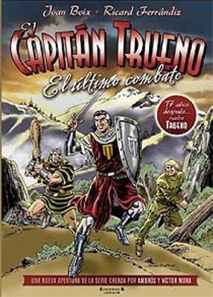 CAPITAN TRUENO : EL ULTIMO COMBATE | 9788466642132 | BOIX / FERRANDIZ / MORA