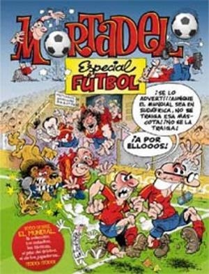 MORTADELO Y FILEMÓN : ESPECIAL FUTBOL | 9788466643726 | IBÁÑEZ, FRANCISCO