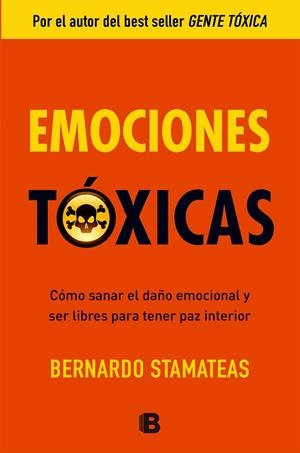 EMOCIONES TÓXICAS | 9788466651264 | STAMATEAS, BERNARDO