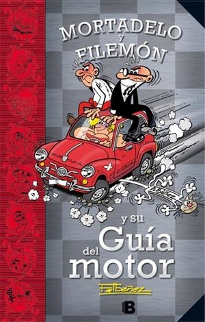 MORTADELO Y FILEMÓN Y SU GUÍA DEL MOTOR | 9788466657365 | IBÁÑEZ, FRANCISCO