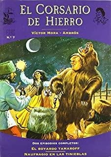 FANS CORSARIO DE HIERRO 07 : EL BOYARDO TAMAROF - NAUFRAGIO EN LAS TINIEBLAS | 8420009043419 | MORA, VÍCTOR