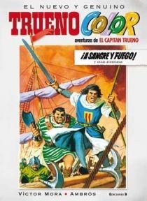 TRUENO COLOR 01 : A SANGRE Y FUEGO Y OTRAS AVENTURAS | 9788466641104 | MORA, VICTOR / AMBROS