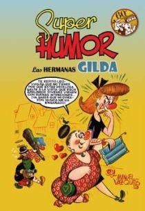 SUPER HUMOR CLÁSICOS 08 : LAS HERMANAS GILDA | 9788466641036 | VAZQUEZ, MANUEL