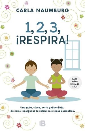 1, 2, 3, ¡RESPIRA! | 9788466659611 | NAUMBURG, CARLA