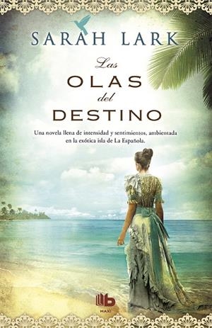 OLAS DEL DESTINO, LAS | 9788498729979 | LARK, SARAH