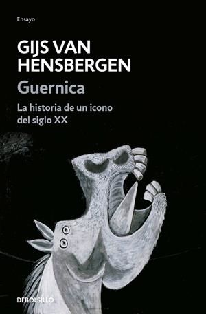 GUERNICA. LA HISTORIA DE UN ICONO DEL SIGLO XX | 9788466343084 | VAN HENSBERGEN, GIJS