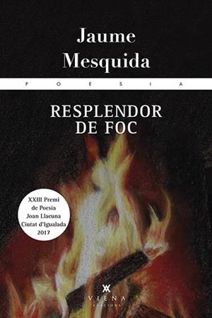 RESPLENDOR DE FOC | 9788483309834 | MESQUIDA SANSÓ, JAUME