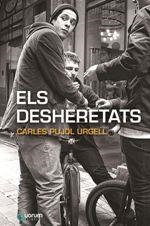 DESHERETATS, ELS | 9788416342204 | PUJOL URGELL, CARLES