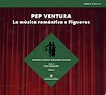 PEP VENTURA. LA MÚSICA ROMÀNTICA A FIGUERES (CD) | 9788439396529 | COSTAL FORNELLS, ANNA / RABASEDA MATAS, JOAQUIM