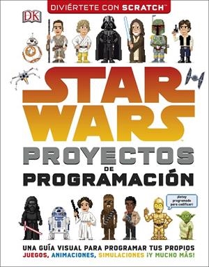 STAR WARS PROYECTOS DE PROGRAMACIÓN | 9780241344859 | VARIOS AUTORES,