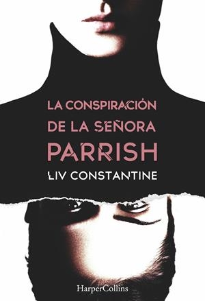 CONSPIRACIÓN DE LA SEÑORA PARRISH, LA | 9788491392132 | CONSTANTINE, LIV
