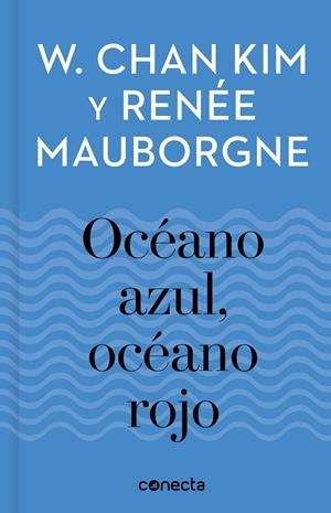 OCÉANO AZUL, OCÉANO ROJO | 9788416883257 | KIM, W. CHAN / MAUBORGNE, RENÉE