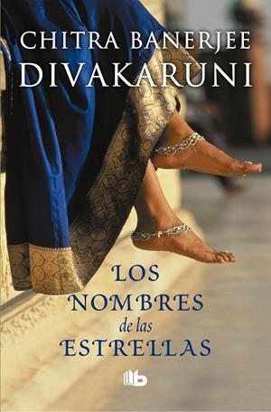 NOMBRES DE LAS ESTRELLAS, LOS | 9788490704769 | DIVAKARUNI, CHITRA BANERJEE