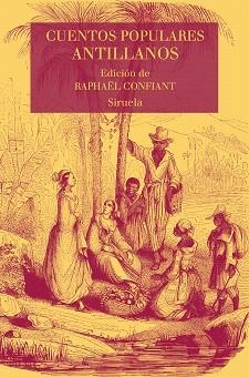 CUENTOS POPULARES ANTILLANOS | 9788417308162 | CONFIANT, RAPHAëL