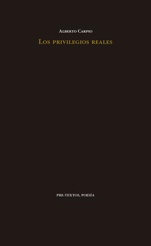 PRIVILEGIOS REALES, LOS | 9788417143251 | CARPIO, ALBERTO