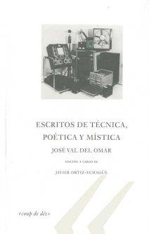 ESCRITOS DE TECNICA POETICA Y MISTICA | 9788493751111 | VAL DEL OMAR, JOSE