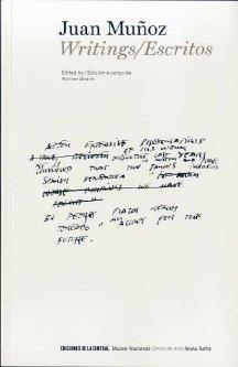 JUAN MUÑOZ WRITINGS / ESCRITOS | 9788493679323 | MUÑOZ, JUAN