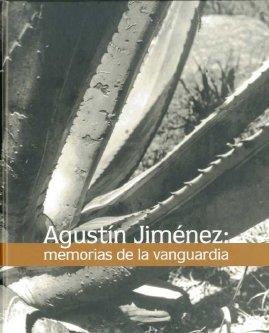 AGUSTIN JIMENEZ MEMORIAS DE LA VANGUARDIA | 9789689345107