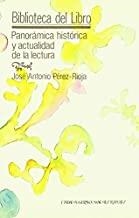 PANORAMICA HISTORICA Y ACTUALIDAD DE LA LECTURA | 9788486168162 | PEREZ-RIOJA, JOSE ANTONIO