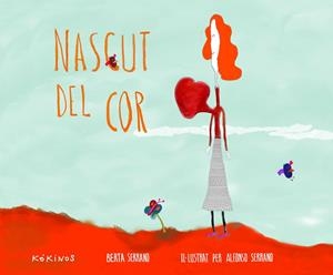 NASCUT DEL COR | 9788416126163 | SERRANO, BERTA