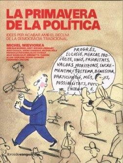 PRIMAVERA DE LA POLITICA | 9788496642294 | WIEVIORKA, MICHEL