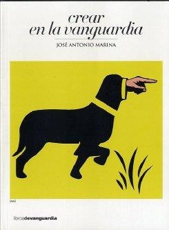 CREAR EN LA VANGUARDIA | 9788496642706 | MARINA, JOSE ANTONIO