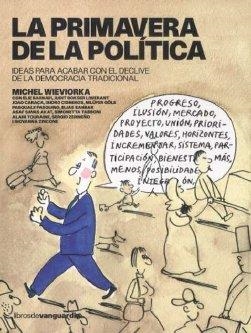 PRIMAVERA DE LA POLITICA | 9788496642287 | WIEVIORKA, MICHEL