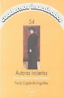 AUTORAS INCIERTAS | 9788496004184 | CAPDEVILA-ARGÜELLES, NURIA