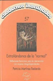 EXTRAÑANDONOS DE LO NORMAL | 9788496004221 | MARTINEZ REDONDO, PATRICIA