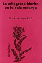 MILAGROSA HIERBA EN LA RAIZ AMARGA | 9788487715952 | JASUKAITYTE, VIDMANTE
