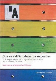 QUE SEA DIFICIL DEJAR DE ESCUCHAR | 9788461402151 | MALAGARRIGA I ROVIRA, ASSUMPCIÓ